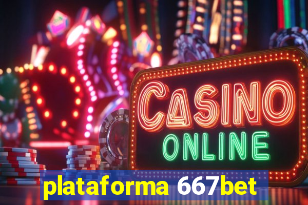 plataforma 667bet